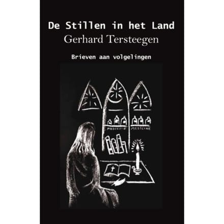 De Stillen In Het Land - Gerhard Tersteegen