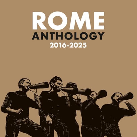 Rome - Anthology 2016-2025 (CD)