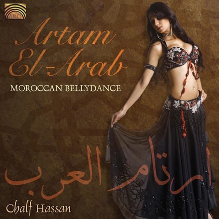 Chalf Hassan - Artam El-Arab - Moroccan Bellydance (CD)