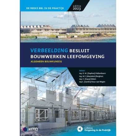 Verbeelding Besluit Bouwwerken Leefomgeving - Reeks Bouwbesluit Praktijk - Daphne Hellendoorn