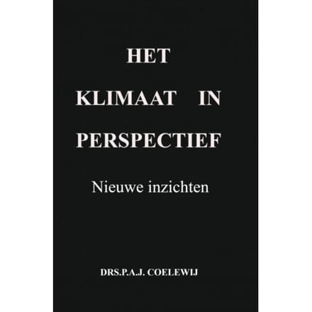 Het Klimaat In Perspectief - Drs.P.A.J. Coelewij