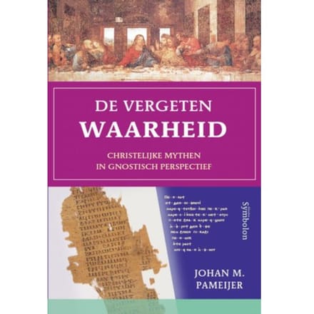 De Vergeten Waarheid - J.M. Pameijer