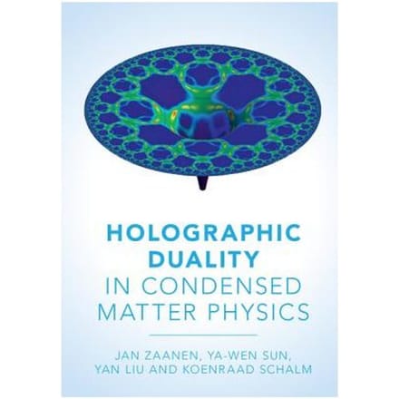 Holographic Duality In Condensed Matter Physics - Jan Zaanen