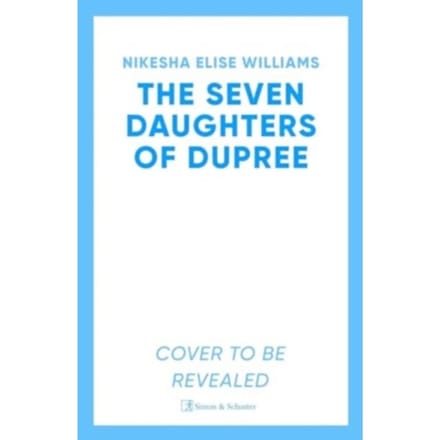 The Seven Daughters Of Dupree - Nikesha Elise Williams