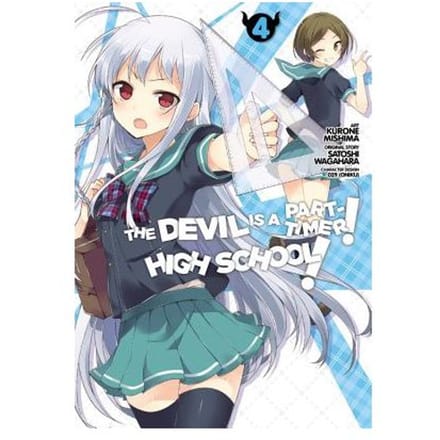 The Devil Is A Part-Timer! High School!, Vol. 4 - Satoshi Wagahara