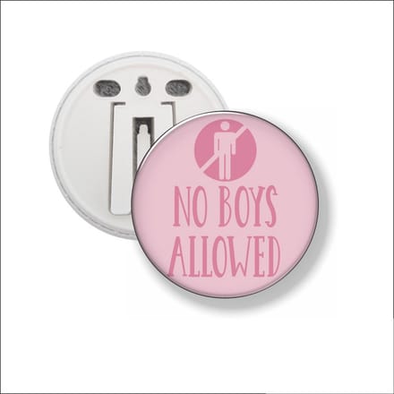 Button Met Clip 58 MM - No Boys Allowed