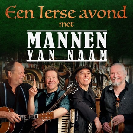 Mannen Van Naam - Een Ierse Avond Met Mannen Van Naam (CD)