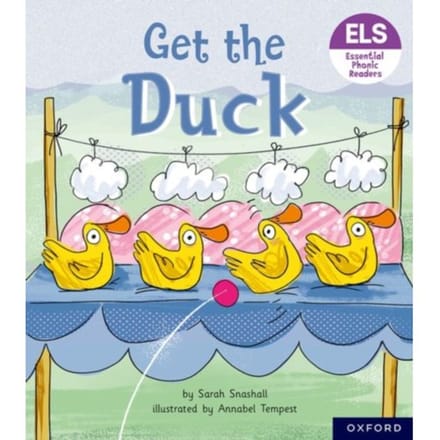 Essential Letters And Sounds: Essential Phonic Readers: Oxford Reading Level 1+: Get The Duck! - - Snashall, Sarah