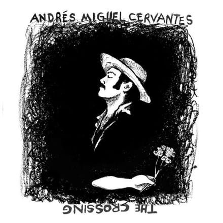 Andrés Miguel Cervantes - The Crossing (LP)