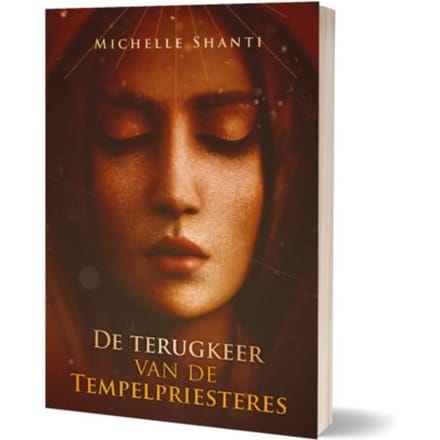 De Terugkeer Van De Tempelpriesteres - Michelle Shanti