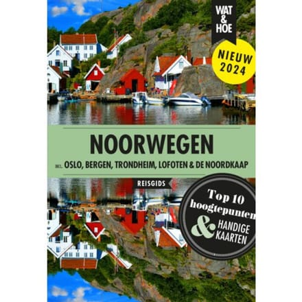 Noorwegen - Wat & Hoe Reisgids - Wat & Hoe reisgids