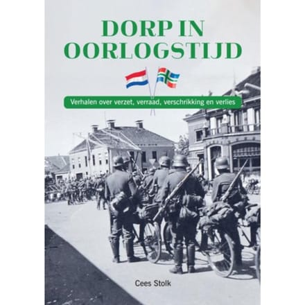 Dorp In Oorlogstijd - Cees Stolk
