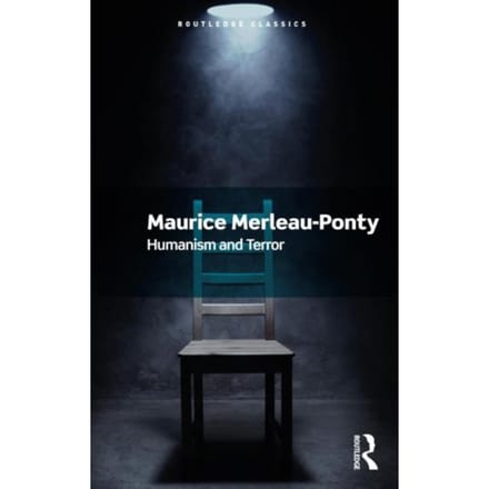 Humanism And Terror - Routledge Classics - Merleau-Ponty, Maurice