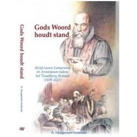 Gods Woord Houdt Stand - R. Hoogerwerf-Holleman
