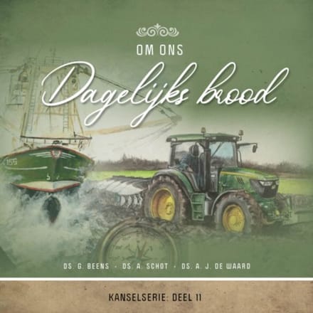 Om Ons Dagelijks Brood - Themapreken - G. Beens