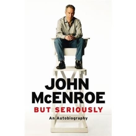 But Seriously - John McEnroe