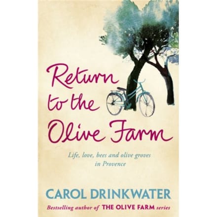 Return To The Olive Farm - Carol Drinkwater