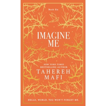 Imagine Me - Shatter Me Collectors Editions - Tahereh Mafi
