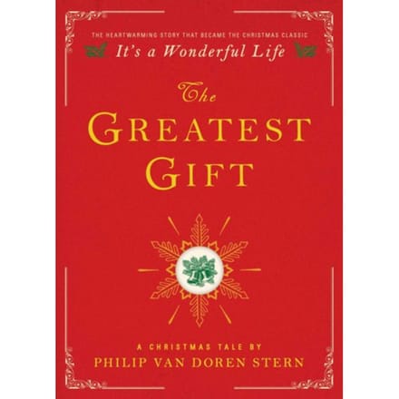 The Greatest Gift - Philip Van Doren Stern