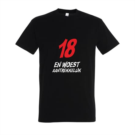 T-shirt 18 en woest aantrekkelijk | M | Zwart