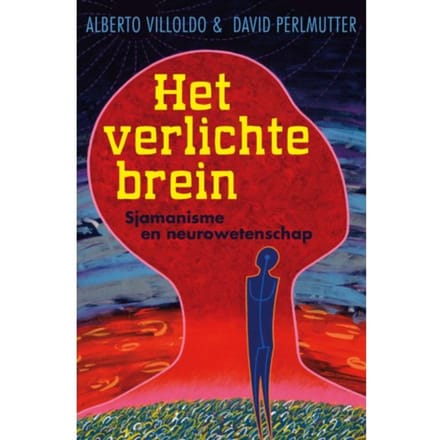 Het Verlichte Brein - Alberto Villoldo