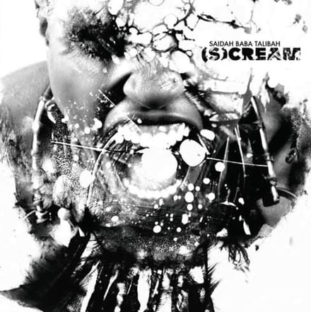 Saidah Baba Talibah - (S)cream (CD)