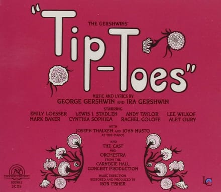 Various Artists - George And Ira Gershwin: Tip-Toes | Tell Me More (2 CD)