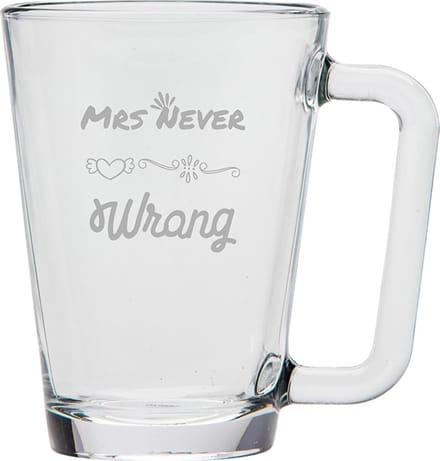Gegraveerde Theeglas 26cl Mrs. Never wrong