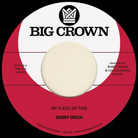 Bobby Oroza - My Place, My Time (7" Single)