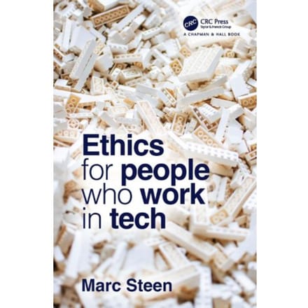 Ethics For People Who Work In Tech - Steen, Marc