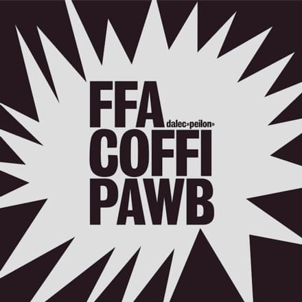 FFA Coffi Pawb - Dalec Peilon (CD)