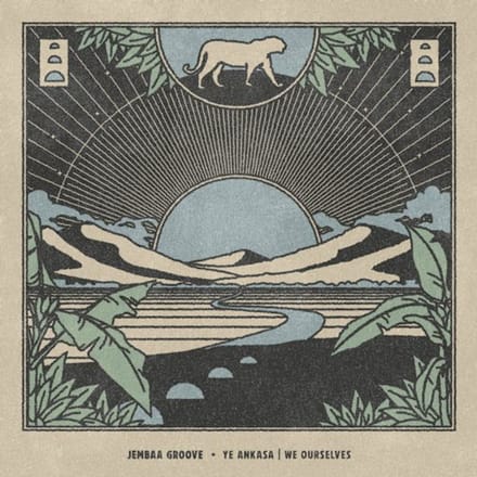 Ye Ankasa ! We Ourselves - Jembaa Groove