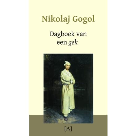 Dagboek Van Een Gek - Nikolaj Gogol