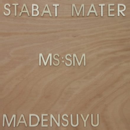 Stabat Mater - Madensuyu