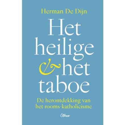 Het Heilige & Het Taboe - Herman De Dijn