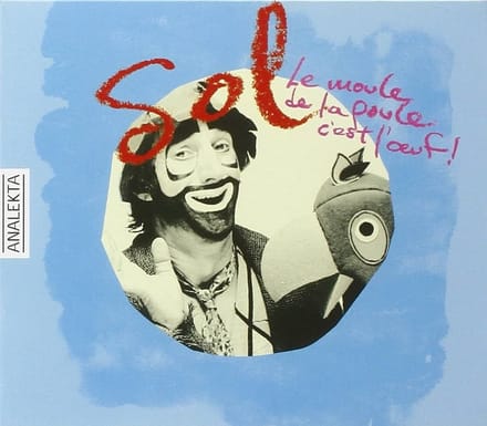 Sol - Le Moule De La Poule C'est L'oeuf! (CD)