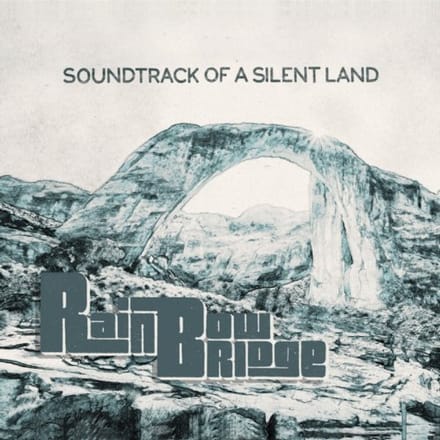 Rainbow Bridge - Soundtrack Of A Silent Land (CD)