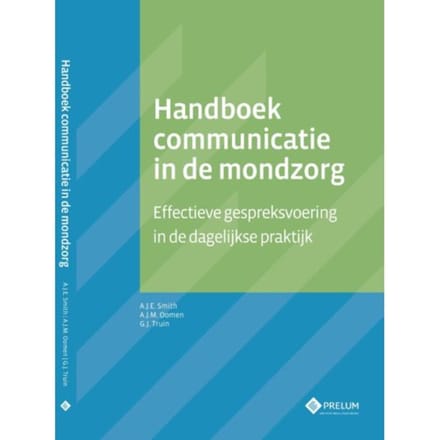 Handboek Communicatie In De Mondzorg - Albert Smith
