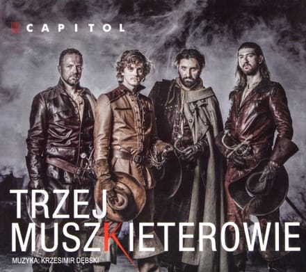 Zespół Teatru Capitol: Trzej Muszkieterowie [CD]