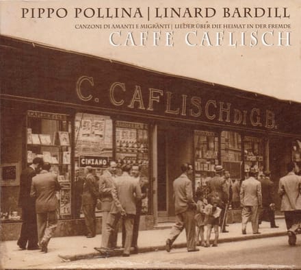 Pippo Pollina & Linard Bardill - Caffè Caflisch (CD)