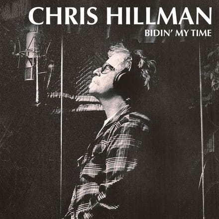 Bidin' My Time - Chris Hillman
