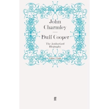 Duff Cooper - John Charmley