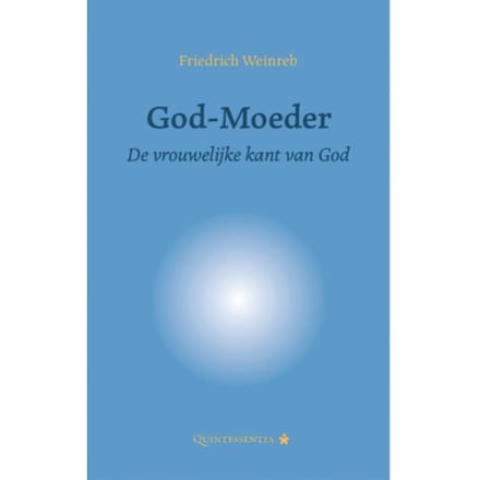 God-Moeder - Friedrich Weinreb