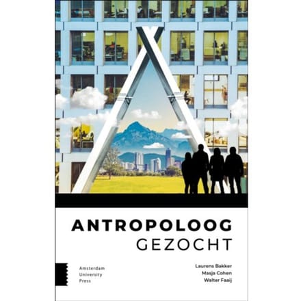 Antropoloog Gezocht - Laurens Bakker