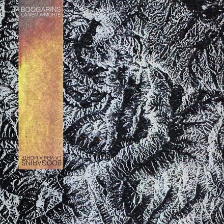 Boogarins - La Vem A Morte (LP)