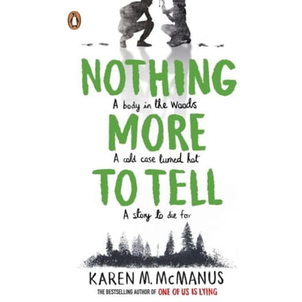 Nothing More To Tell - Karen M. McManus