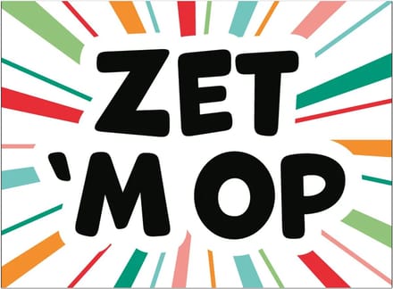 Wenskaart - Zet 'M Op