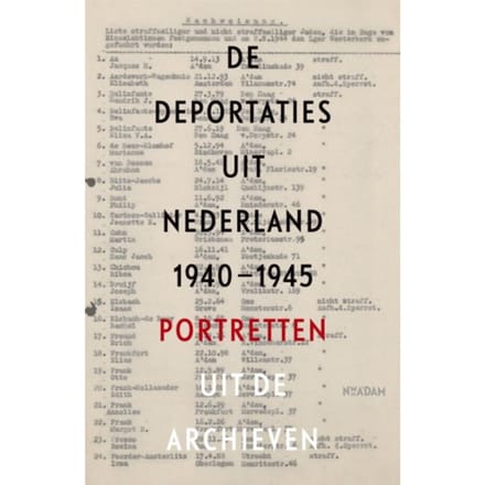 De Deportaties Uit Nederland 1940-1945 - Guus Luijters