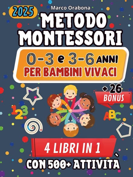 Montessori Methode 0-6 Jaar: Compleet Handboek met 500+ Activiteiten voor Zelfstandigheid