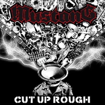 Mustang - Cut Up Rough (LP)